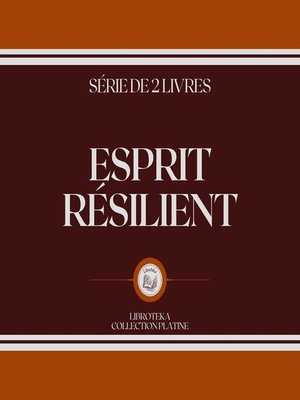 cover image of ESPRIT RÉSILIENT (SÉRIE DE 2 LIVRES)